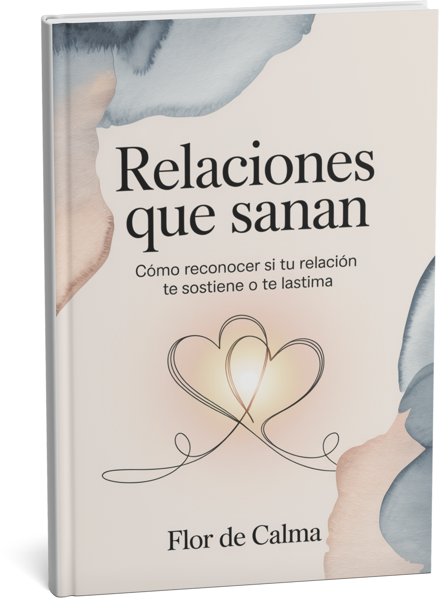 Relaciones que sanan "Cómo reconocer si tu relación te sostiene o te lastima"