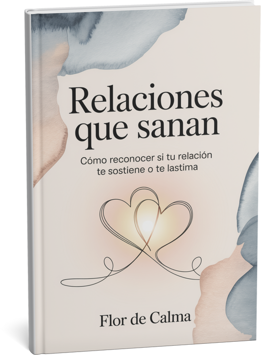 Relaciones que sanan  "Cómo reconocer si tu relación te sostiene o te lastima"