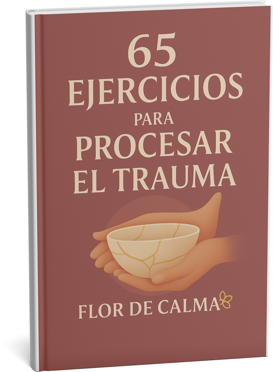 65 Ejercicios para Procesar el Trauma